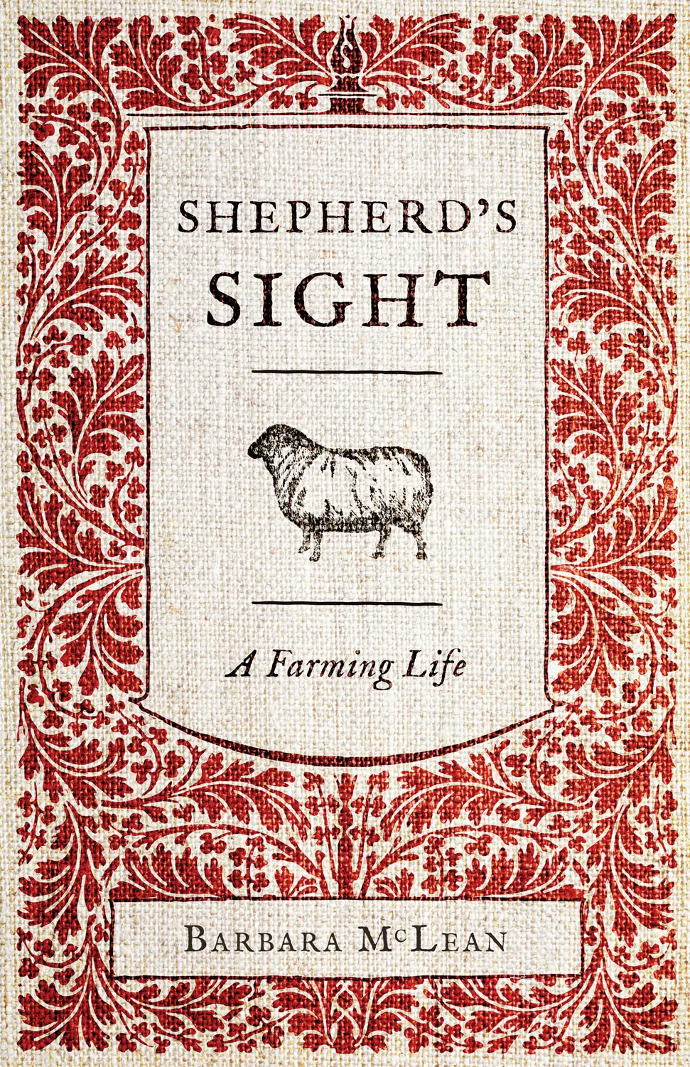 Shepherd’S Sight: A Farming Life 1