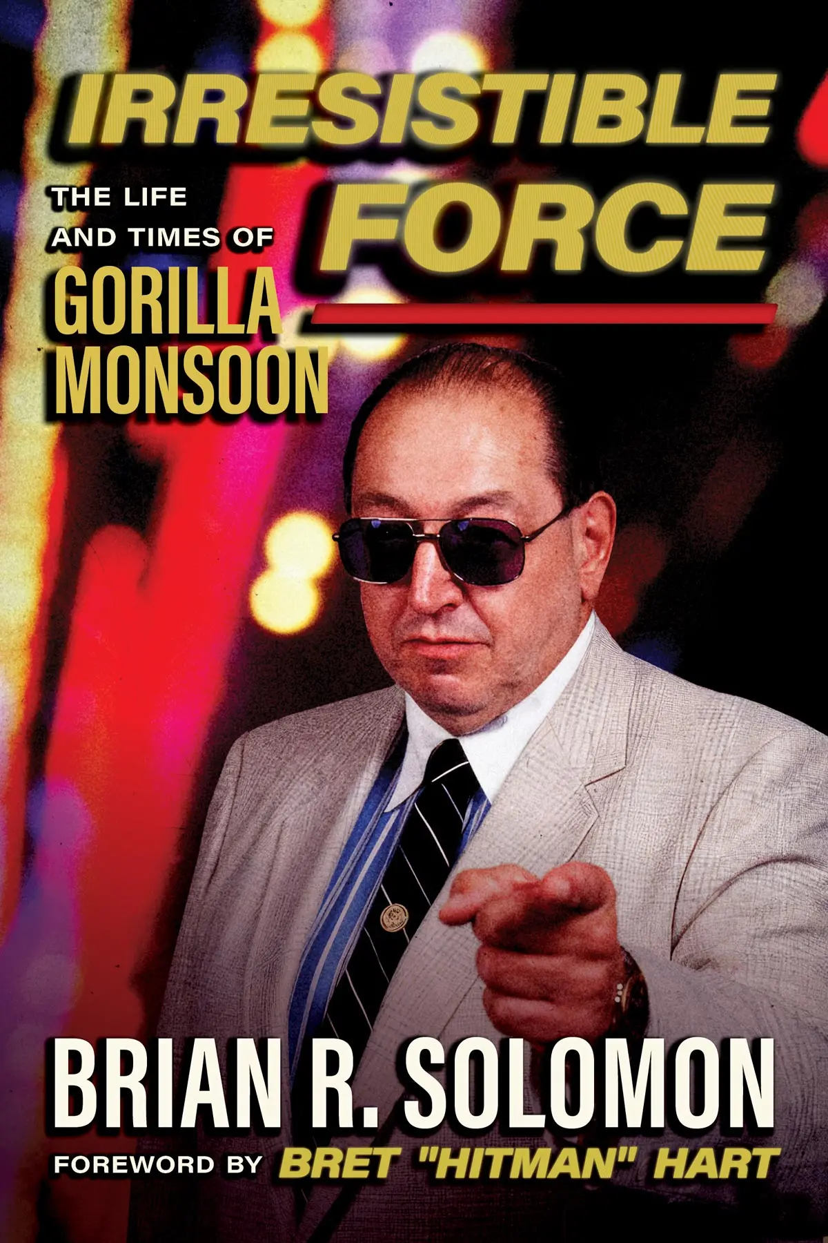 Irresistible Force: The Life And Times Of Gorilla Monsoon 1