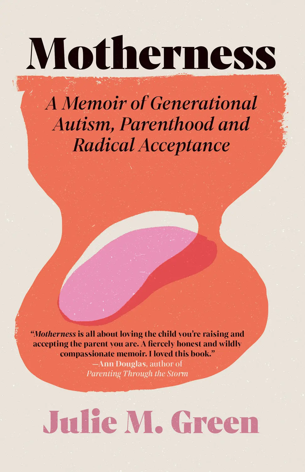 Motherness: A Memoir Of Generational Autism, Parenthood, And Radical Acceptance 1