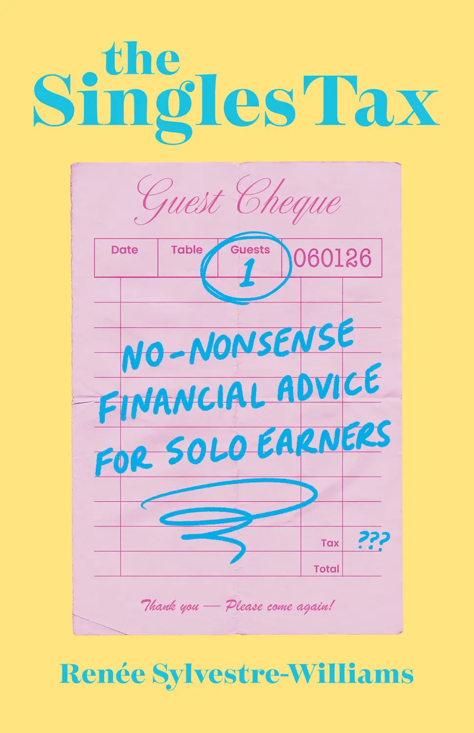 The Singles Tax: No-Nonsense Financial Advice For Solo Earners 1