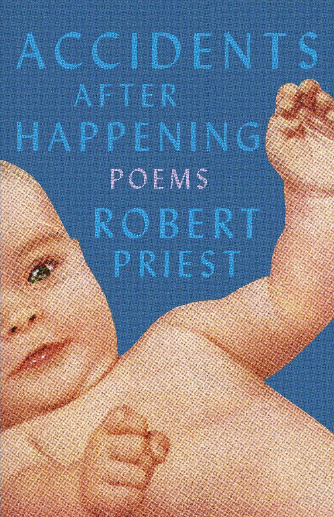 Accidents After Happening: Poems 1