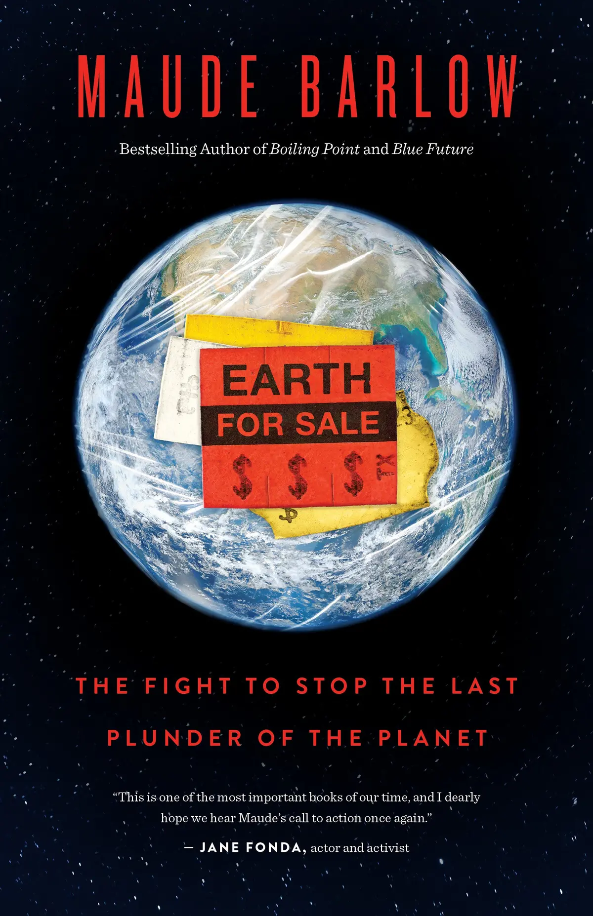 Earth For Sale: The Fight To Stop The Last Plunder Of The Planet 1
