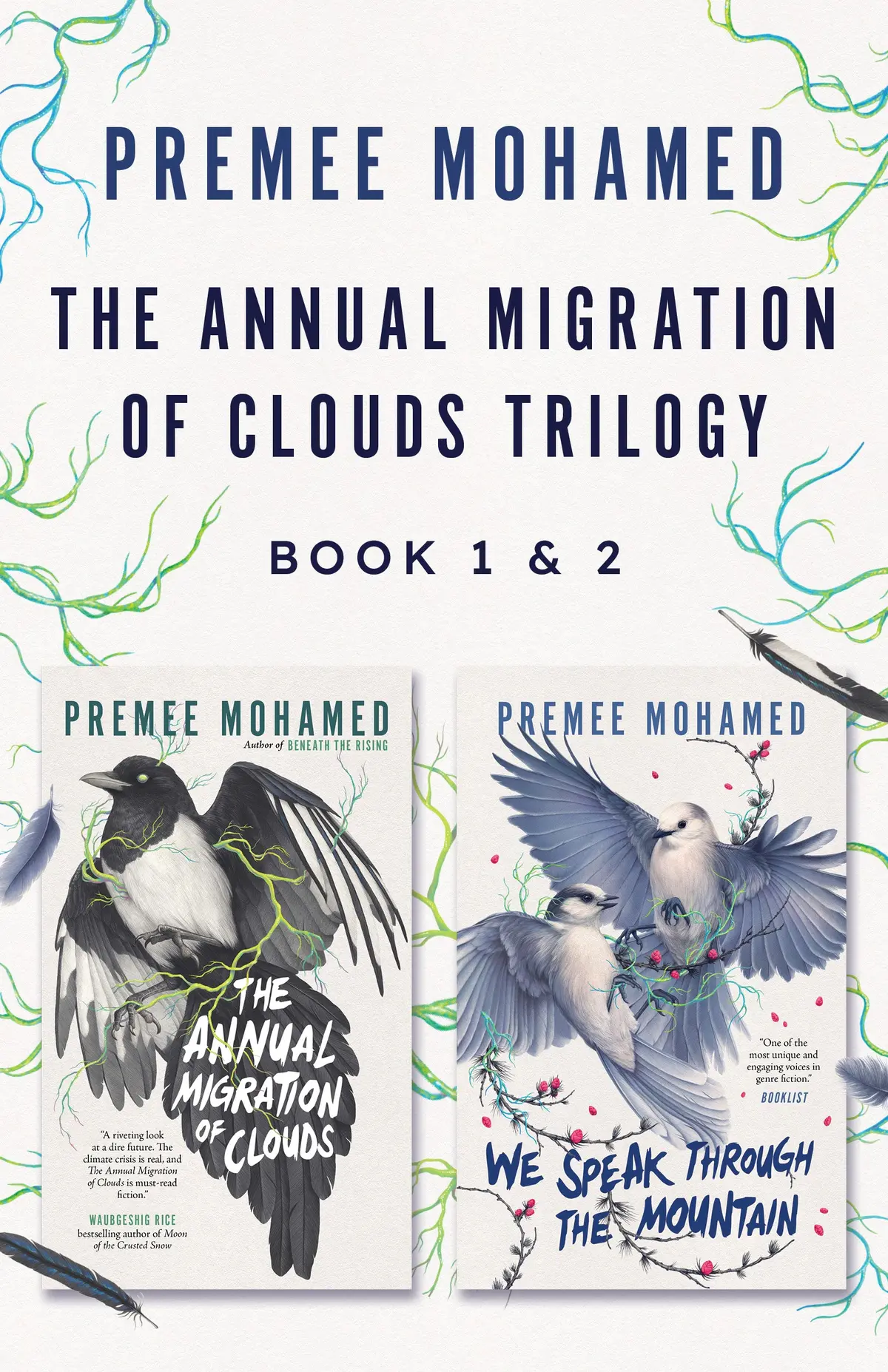 The Annual Migration Of Clouds Trilogy, Book 1 & 2: The Annual Migration Of Clouds And We Speak Through The Mountain 1