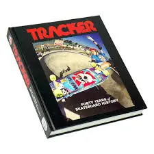 Tracker Hardback Book – Forty Years Of Skateboard History - Autographed 1